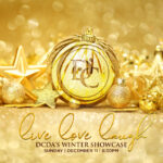 DCDA's Live Love Laugh Winter Showcase