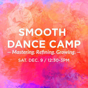 Smooth Dance Camp at DC DanceSport Academy on December 9, 2023