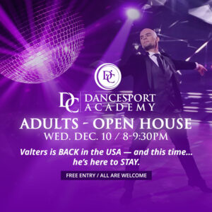 Adults - Open House WED. DEC. 10 / 8-9:30pm at DC DanceSport Academy