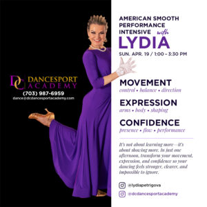 American Smooth Performance Intensive Sunday, April 19 | 1:00–3:30 PM DC DanceSport Academy