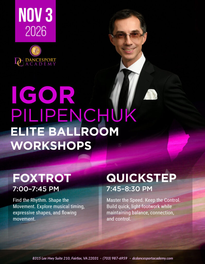 Ballroom Workshops with Igor Pilipenchuk at DC DanceSport Academy on Tuesday, November 3rd / 7-8:30pm